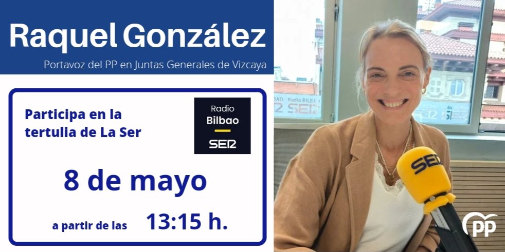 Mañana miércoles la portavoz de @PPJuntasBizkaia, @RaquelGlezDiez, participa en la tertulia de @radiobilbao No te lo pierdas y síguelo en directo en: 👇 cadenaser.com/radio-bilbao/ 🗓 Miércoles, 8 de mayo 🕚 A partir de las 13:15 horas 📻Radio Bilbao