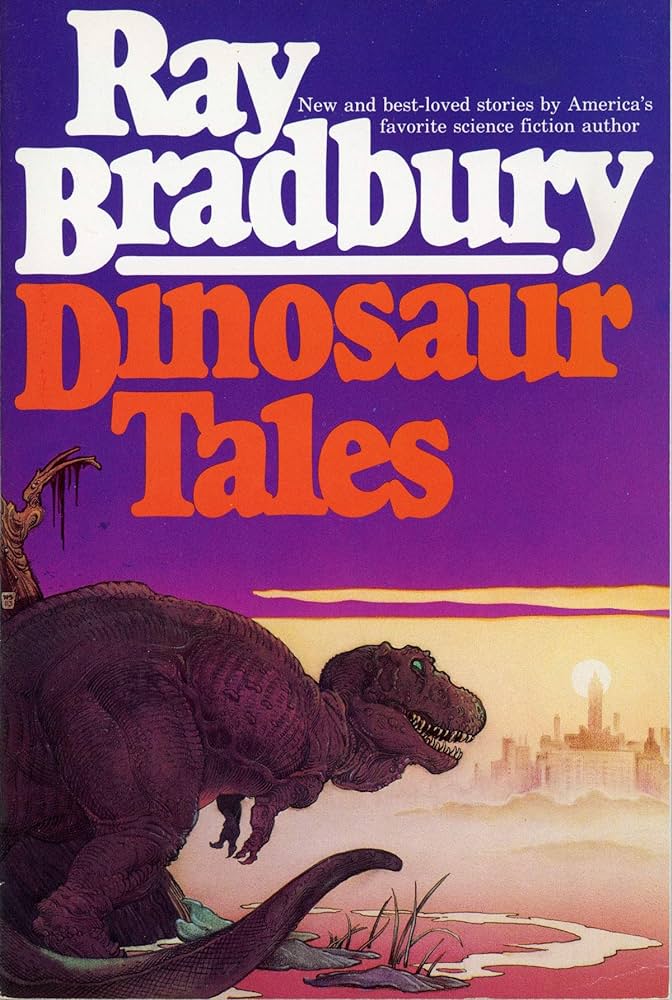 Happy Bradbury Book Anniversary to Ray Bradbury's awesome dinosaur collection, Dinosaur Tales! This cool collection turns 41 this month. #RayBradbury #BookAnniversaries #DinosaurTales