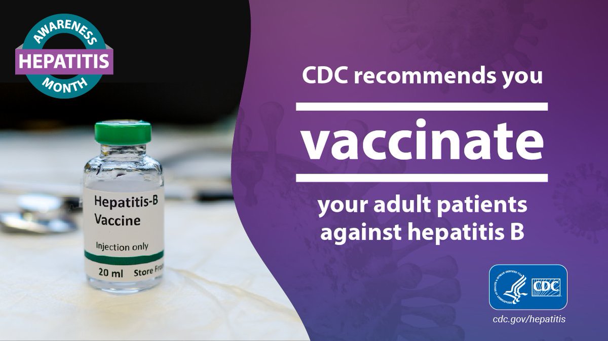 #HCPs: CDC recommends universal #Vaccination of your adult patients through age 59 against #HepatitisB, along with patients 60 and older with risk factors for #HepB. 💉 This #HepatitisAwarenessMonth, make sure your patients are protected against hep B: bit.ly/3svyHyV
