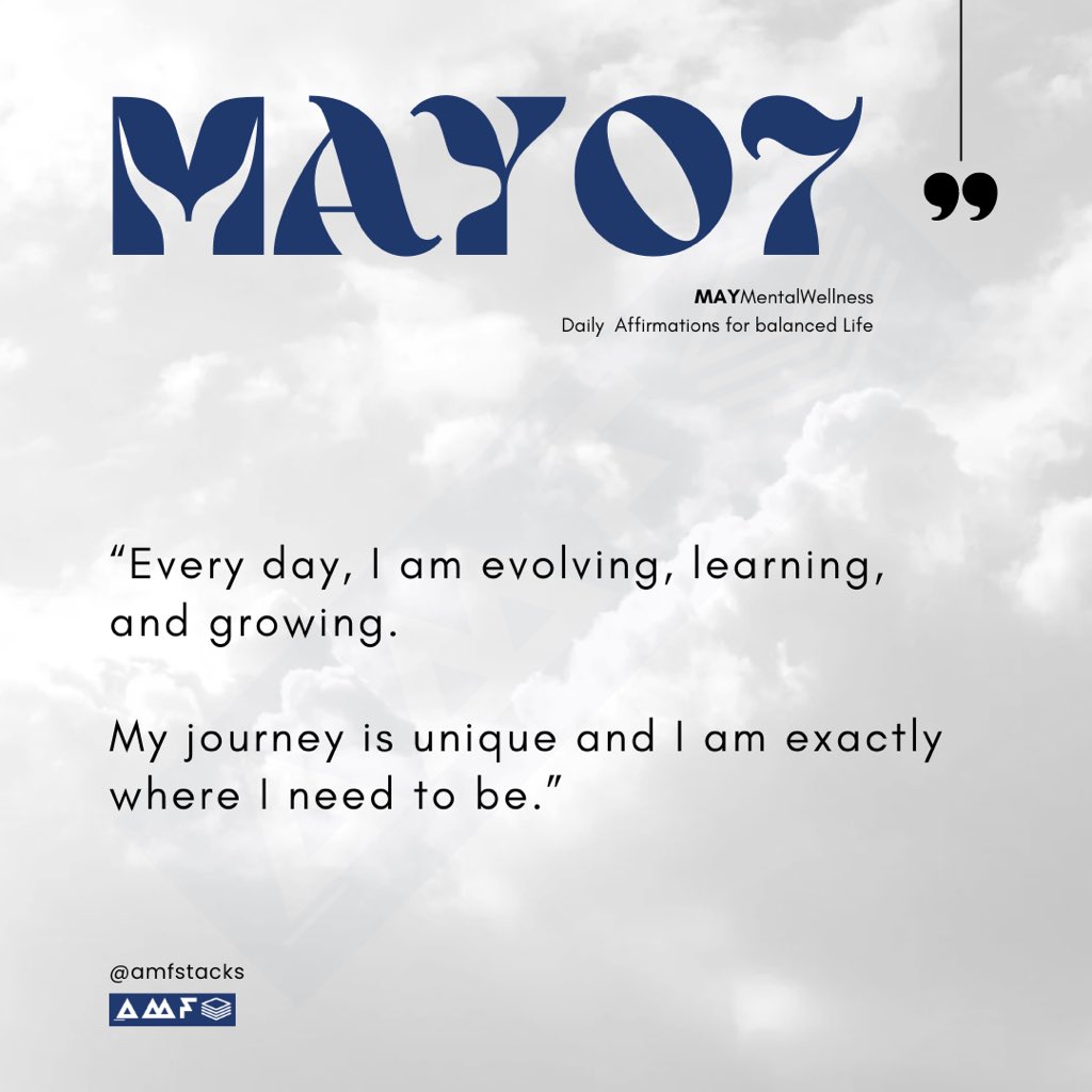7th of May:

Every day, I am evolving, learning, and growing. My journey is unique and I am exactly where I need to be.
  #amfstacks #maymentalwellness #daily #dailyaffirmations #mentalhealth #mentalwellness 

#mentalhealthawarenessmonth

Sabinus access bank WhatsApp onana