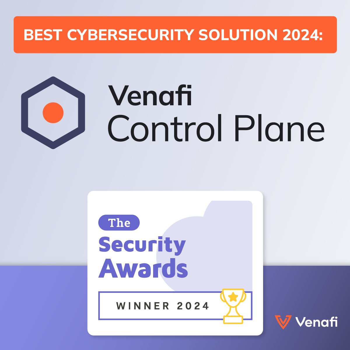 Exciting News! 🏆🏆 Venafi Control Plane has been named the Best Cybersecurity Solution at the 2024 Cloud Security Awards. A true testament to our innovation in cloud-based security! @Cloud_Awards
