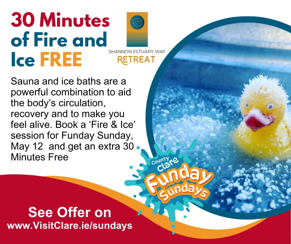 Funday Sunday with Shannon Estuary Way Retreat 💛💙 Experience 30 Extra Minutes of ‘Fire and Ice’ on Funday Sunday, 12th May Experience for yourself how sauna and ice baths are great tools for recovery and overall health, For this offer & more visit visitclare.ie/Sundays/