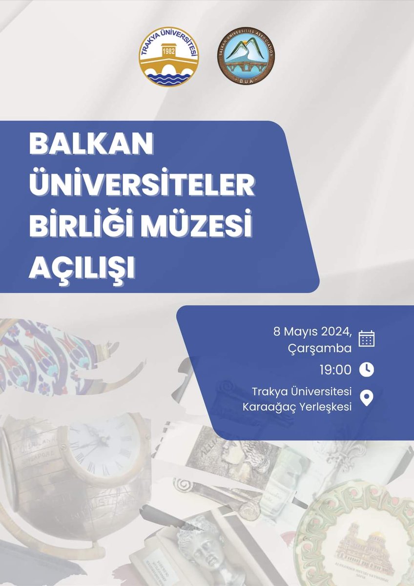 📢 'Balkan Üniversiteler Birliği Müzesi Açılışı'
🗓️ 8 Mayıs, 2024
⏰ 19:00
📍 Trakya Üniversitesi Karaağaç  Yerleşkesi 

#trakyaüniversitesi #balkanüniversitelerbirliğimüzesi