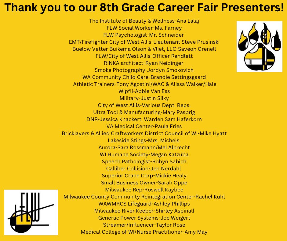 Please see our updated list of presenters.  Thank you to ALL our presenters!  We appreciate the time you took to inform our students about your career!🖤💛 #flwwildcats #wildcatwow #wawmproud #TheWestWay #8thgradecareerfair #careerfair
