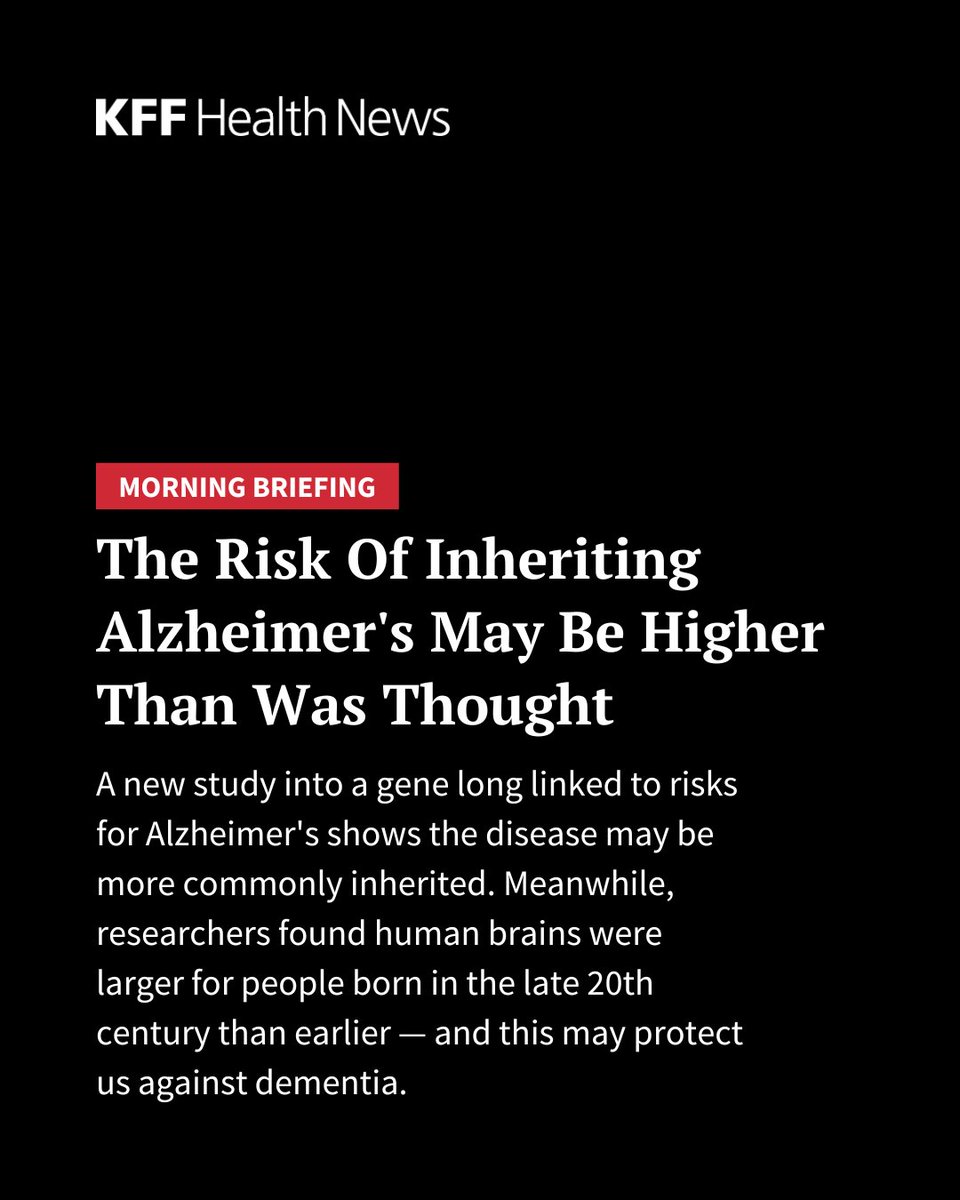 Alzheimer’s disease may be inherited more often than previously known, according to a new study that paints a clearer picture of a gene long known to be linked to the common form of dementia. Read more in our #MorningBriefing: kffhealthnews.org/morning-briefi…