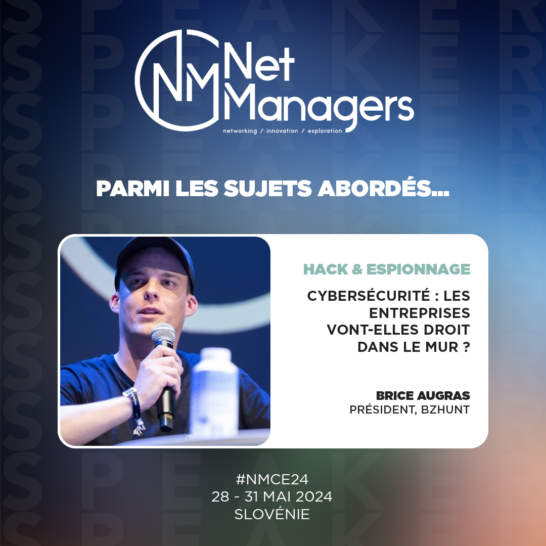 🔔 𝐃𝐑𝐈𝐍𝐆 𝐃𝐑𝐈𝐍𝐆 🔔

L'heure est venue d'annoncer notre premier speaker pour cette nouvelle édition de Net Managers ! 🤝

Nous sommes très heureux d'accueillir Brice Augras, Président - BZHunt pour une conférence sur le thème de la cybersécurité 🤖
#NMCE24