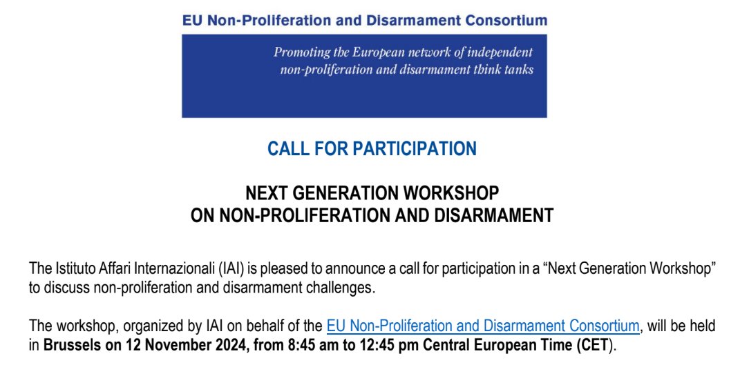 🌍 Exciting #NextGen Alert! 🌟 Join us for the Next Generation Workshop on Non-Proliferation & Disarmament organised by @IAIonline on behalf of the @EU_NonProlif 📅 12 Nov 2024 in Brussels Apply by 31 May 2024 ⤵️ 🔗bit.ly/3y8ICDb