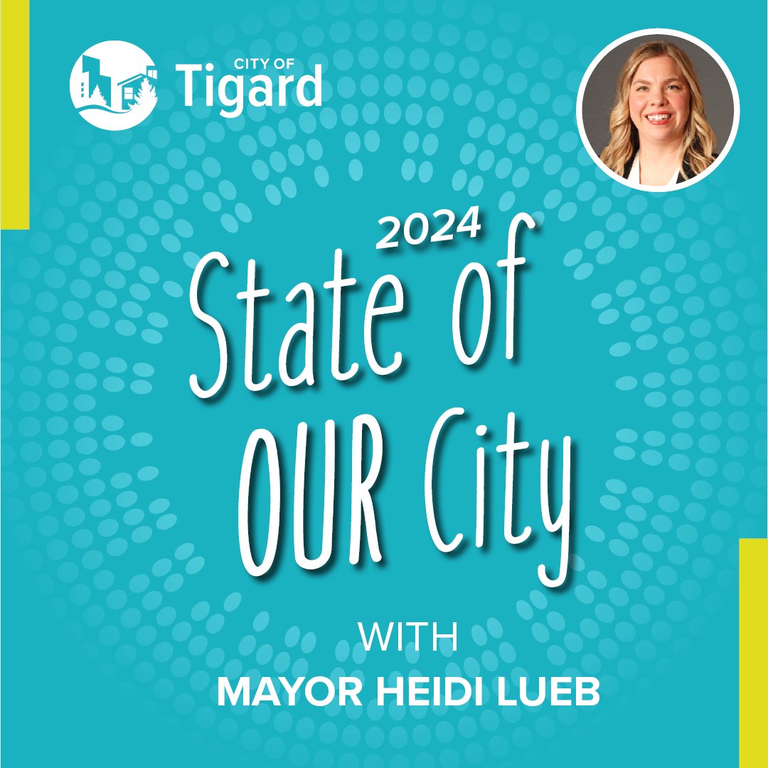 📣 Join us for the 2024 State of Our City with Mayor Heidi Lueb!  
🗓️ Monday, May 13 at Broadway Rose Theater  
🍿 Snacks, refreshments & entertainment provided and Childcare available.  
RSVP for free: tigard-or.gov/sotc
 #Tigard #TigardOregon