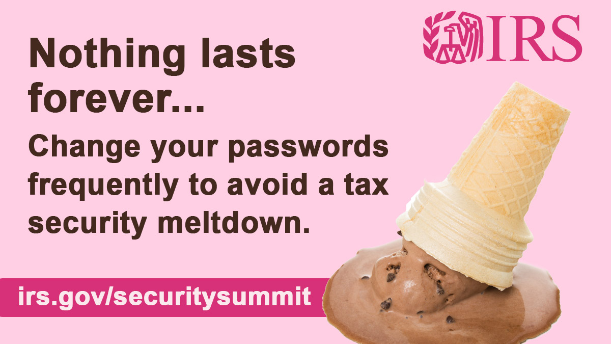 #TaxSecurity reminder: A strong password: 
· Has at least 10 characters 
· Contains letters, numbers and special characters 
· Doesn’t use names, birthdates or common words 
For more ways to stay safe online: irs.gov/securitysummit #IRS
