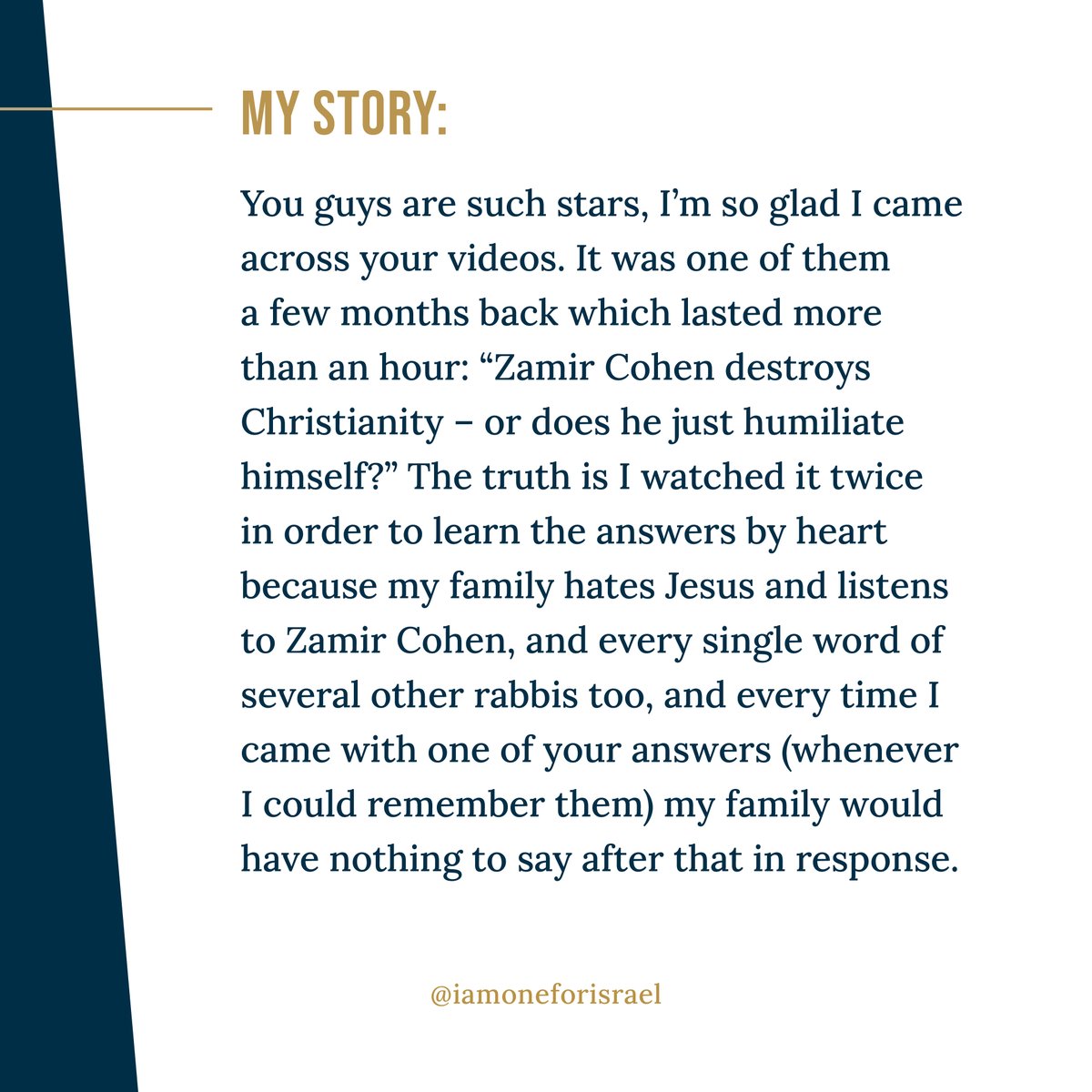 PRAYER TESTIMONY! WHAT TO KNOW: • Famous rabbis sometimes speak against Jesus and try to disprove our faith, so our videos, which tackle their objections point by point, have encouraged many Jewish people to seek the truth and find out more for themselves. • Our videos help…