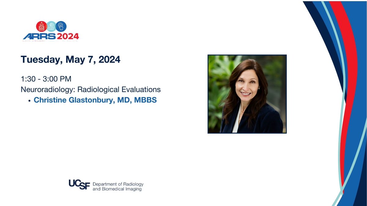 Make sure to check out @UCSFimaging's Dr. Christine Glastonbury's (@CMGlastonbury) presentation 'Neuroradiology: Radiological Evaluations' this afternoon at #ARRS24. @ARRS_Radiology