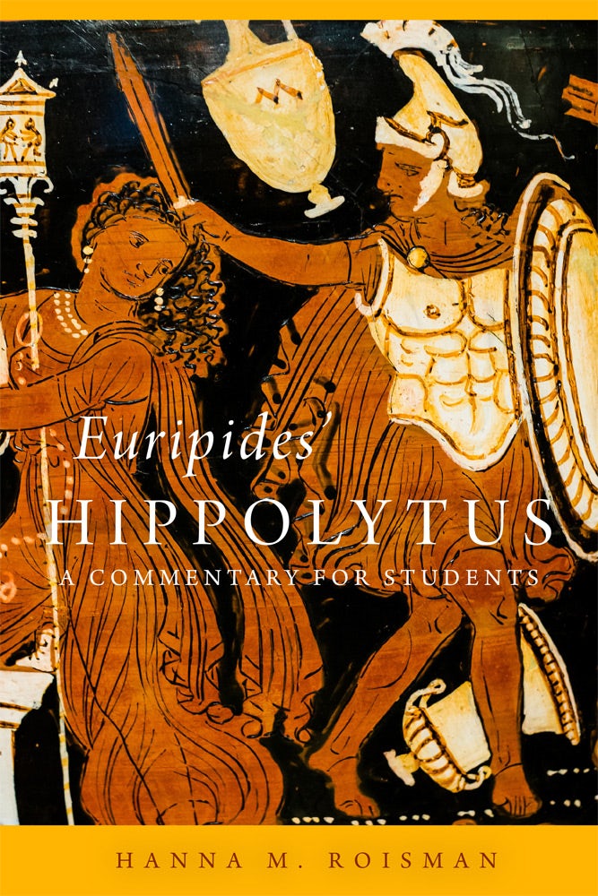 Out Now! 'Euripides' Hippolytus: A Commentary for Students' by Hanna M. Roisman. Volume 64 in the Oklahoma Series in Classical Culture. oupress.com/9780806193656/…