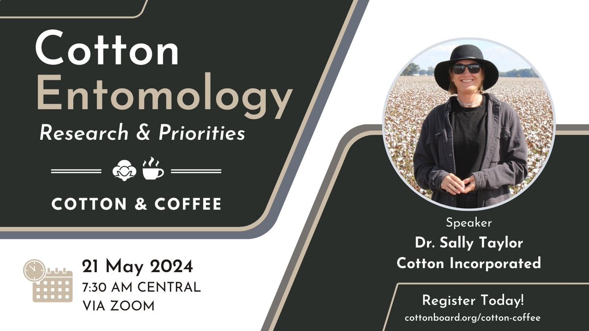 We are two weeks away from May's Cotton & Coffee episode! Make plans to join us on May 21st at 7:30 am Central to hear about @CottonInc's Entomology research and priorities. To register, visit cottonboard.org/cotton-coffee.