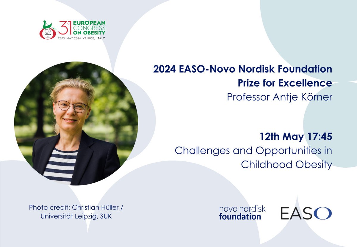 Join us at #ECO2024 and congratulate Professor Antje Körne for winning the 2024 @EASOobesity – @novonordiskfond Prize for Excellence. 12th May 17:45 Challenges and Opportunities in Childhood Obesity @EASOPresident