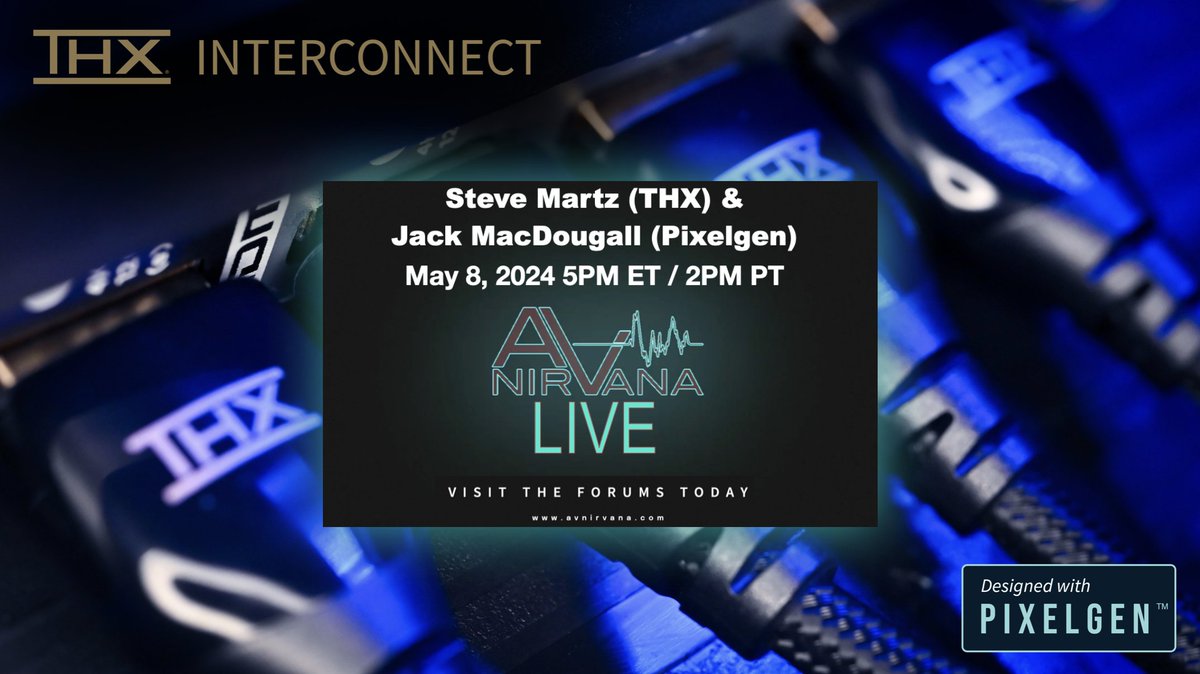 Tomorrow, @THX and @PixelgenDesign join AV Nirvana Live to talk shop about HDMI and THX's all-new HDMI 2.1 Interconnect Cables!

Links to watch: avnirvana.com/threads/pixelg…

#hometheater #avnews #avtweeps @BrightSideHT @UHD4k #hdmi @HDMILicensing