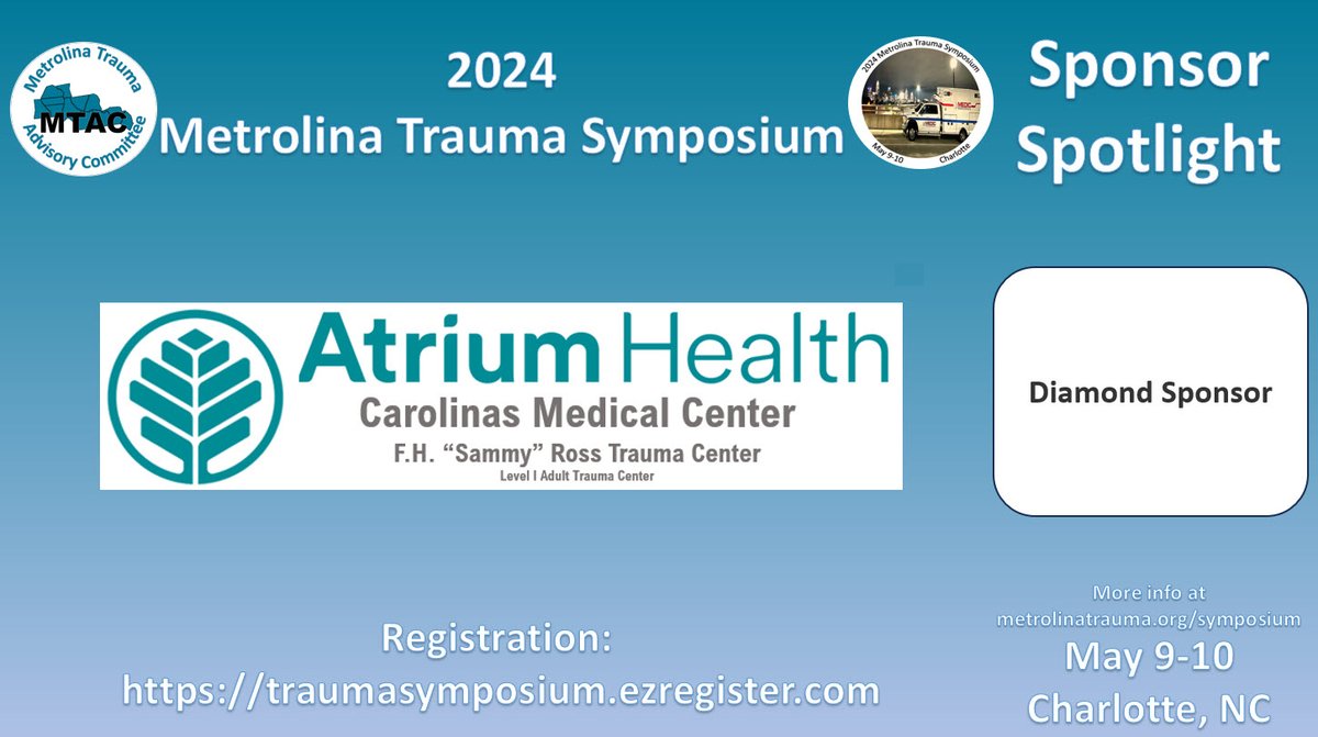 Special thanks to our 2024 Metrolina Trauma Symposium DIAMOND SPONSOR, @atriumhealth Carolinas Medical Center. This event wouldn't be possible without their support!

traumasymposium.ezregister.com

#TraumaEducation #MetrolinaTrauma #TraumaCenter #TraumaSymposium #SoMe4Trauma