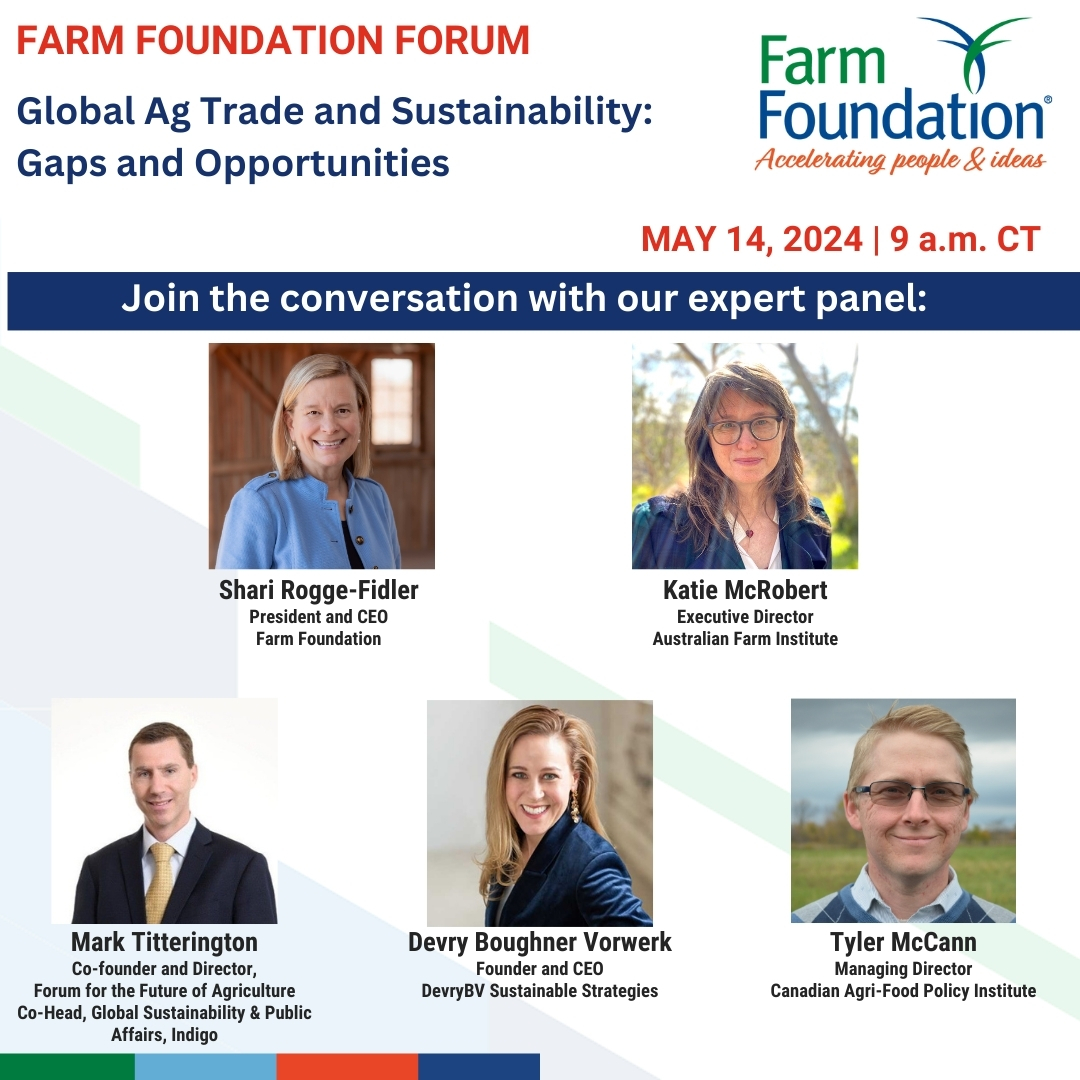 Join Us for the May Farm Foundation Forum: Global Ag Trade and Sustainability: Gaps and Opportunities, Tuesday, May 14, at 9 a.m. Central, via Zoom There is no cost to participate in the Forum, but registration is required. us02web.zoom.us/webinar/regist…