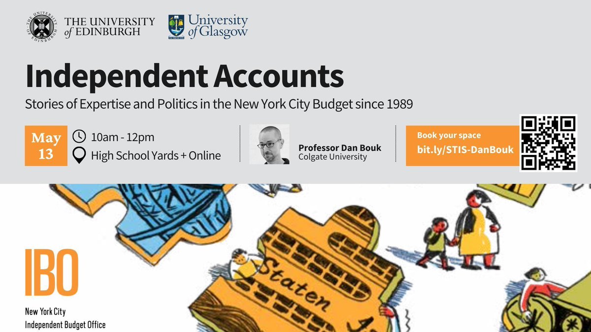 *NEXT WEEK* Independent Accounts Stories of Expertise and Politics in the New York City Budget since 1989 Prof Dan Bouk Colgate University May 13 10am-12pm In-person and online Booking: bit.ly/STIS-DanBouk @UoE_STIS, @UoE_ISSTI, @skape_ed, @UoE_EFI, @UofGlasgowESH