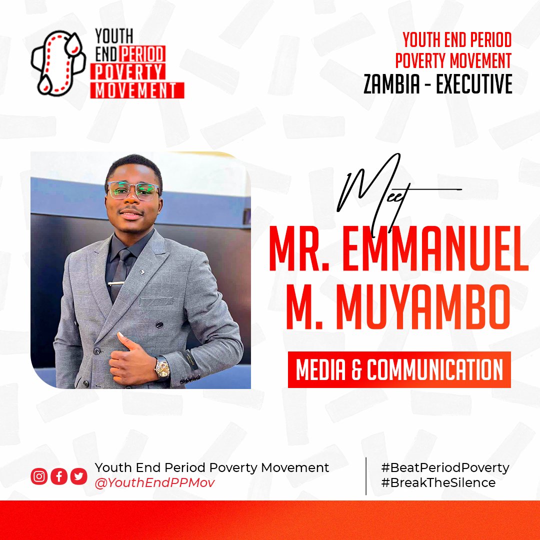 📢📢Meet our Youth End Period Poverty Movement🇿🇲 Leadership Mr. Emmanuel M. Muyambo🤝 Media & Communications #breakthesilence #beatperiodpoverty