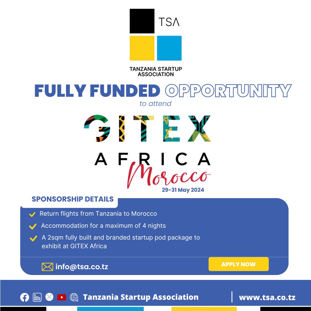 Exciting Opportunity Alert for TSA Members!

We're thrilled to announce an incredible fully funded opportunity for one of our innovative startups to represent Tanzania at the GITEX Africa 2024 event in Morocco from 29th - 31st May 2024.

Qualification Criteria:
- Series A stage