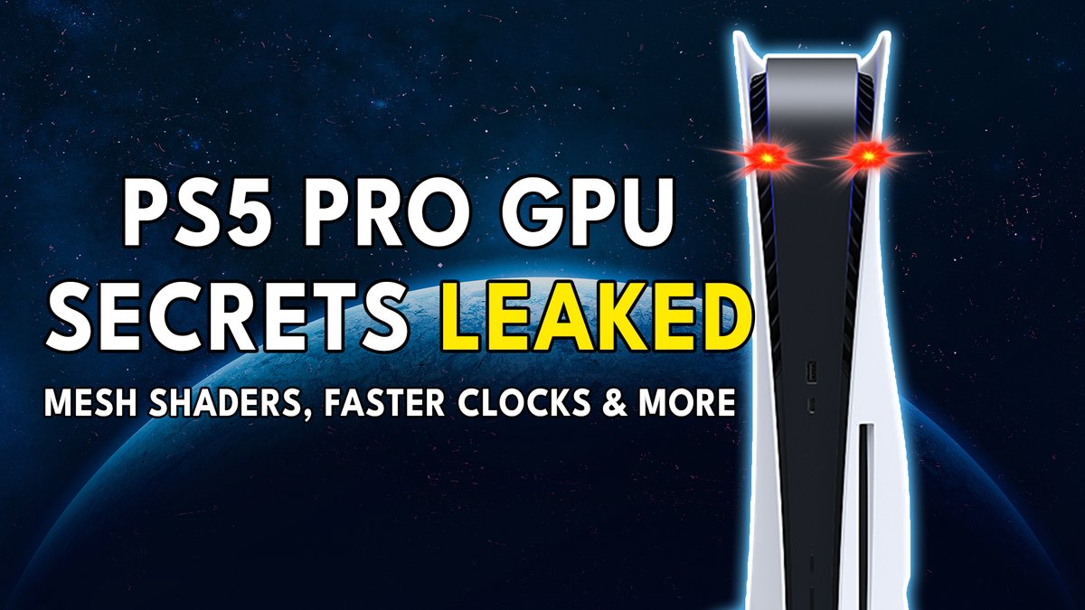 #PS5 PRO GPU SECRETS LEAKED | Mesh Shaders, Faster Clocks & MORE #PS5Pro #Playstation5Pro #Sony 

youtu.be/kZ3pcjXem_4