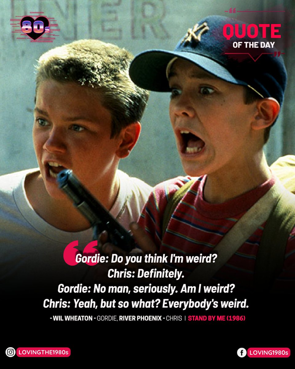 Quote of the day: Stand By Me (1986)📷 #Lovingthe80s #StandByMe #WilWheaton #RiverPhoenix #80sNostalgia