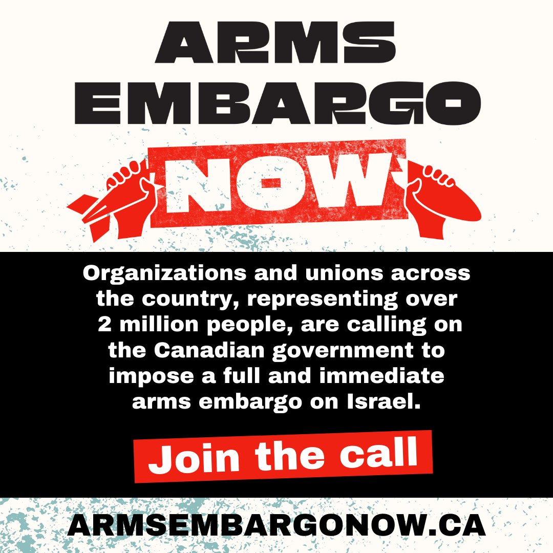 BREAKING: As tanks roll into Rafah, we’ve brought together unions & orgs representing more than 2 million people cross-country to launch an urgent campaign today demanding the Canadian government impose a full #ArmsEmbargoNow. Sign on and take action now: armsembargonow.ca