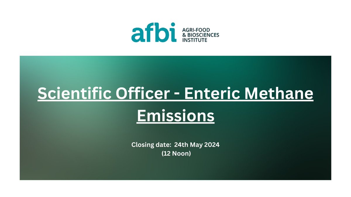 🌟JOB OPPORTUNITY The Agri-Food and Biosciences Institute is looking for a Scientific Officer - Enteric Methane Emissions. - Fixed Term Contract (36 months) - Based in Hillsborough - Salary: £30,721 - £31,352 See details 👉 bit.ly/3UwApAb @AFBI_NI @AFBI_Hills