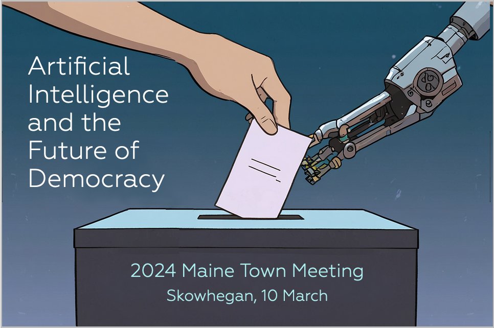 With AI reshaping the contours of political discourse, veteran journalist and media historian @michaelsocolow and I lead the 2024 Maine Town Meeting on AI's influence in a crucial election year. The Margaret Chase Smith Policy Center hosts this Friday. 🐘♻️docs.google.com/forms/d/1Kyin5…