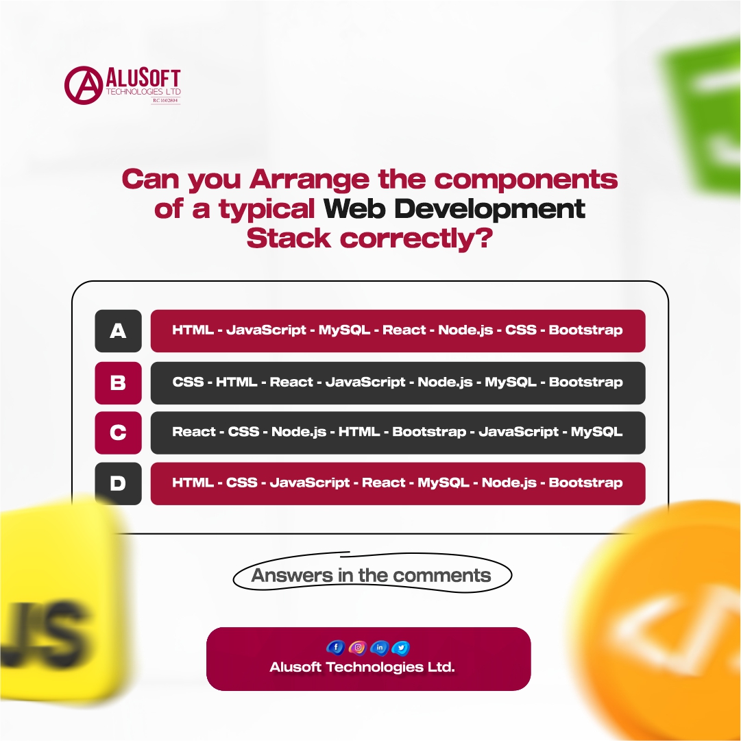 Unravel the puzzle of web development stack arrangement! 🧩

Can you crack the code? 🤔

Drop your answer in the comments! 💻✨

#WebDevelopment #Tech #Alusofttech
#WebDevelopmentStack #TechChallenge #BrainTeaser #webdevelopment
