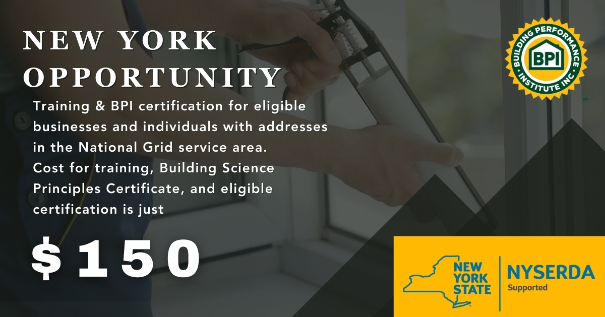 New York folks may be able to get training and BPI certification from a BPI test center for just $150! Five eligible certifications, and BSP is included in all. Check to see if you qualify! zurl.co/pGmW #newyork #nationalgrid #jobtraining #jobopportunity #newjob