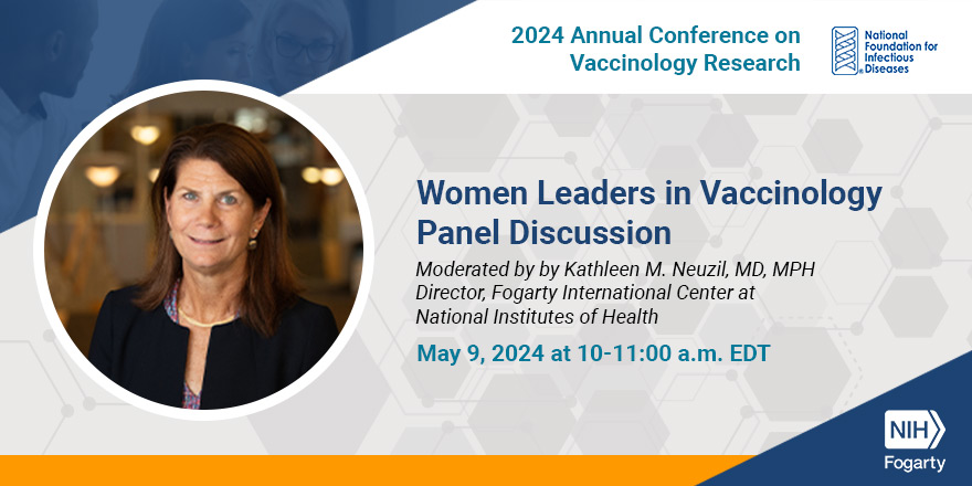 📣Register by 11:59 p.m. ET (USA) TONIGHT (5/7)! #Fogarty Director Kathleen Neuzil moderates a panel on Women Leaders in Vaccinology at the Annual Conference on Vaccinology Research. ⚠️Registration information: nfid.org/acvr @@NFIDVaccines