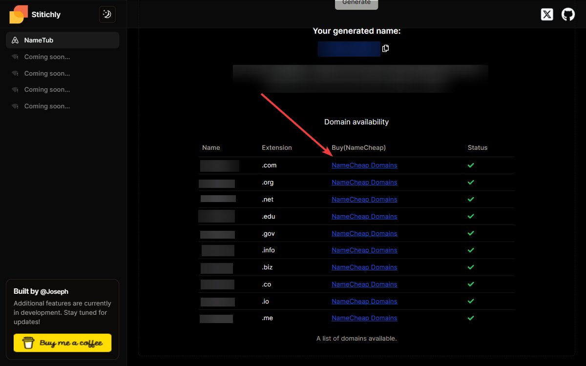 I love how this tool (NameTub) from @Stitchtly's toolbox is coming. 

Now, after generating your business name, it checks if the domain has been taken and shows you the status. 

Then, it also recommends where you can buy a domain from, which is @Namecheap