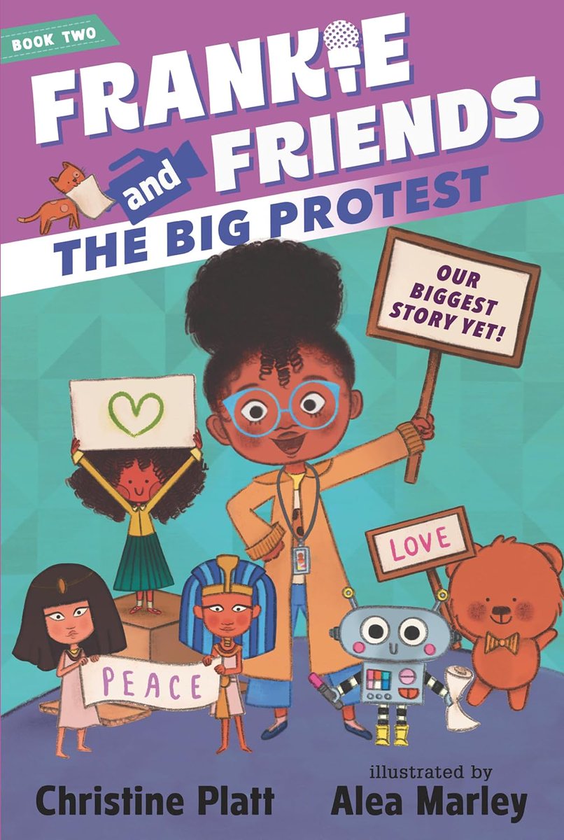 🎉🙌🏿Happy #BookBirthday🙌🏿🎉 📖FRANKIE AND FRIENDS: The Big Protest by #ChristinePlatt, Alea Marley @aleamarley, @Candlewick Congrats!!! #OurStoriesMatter