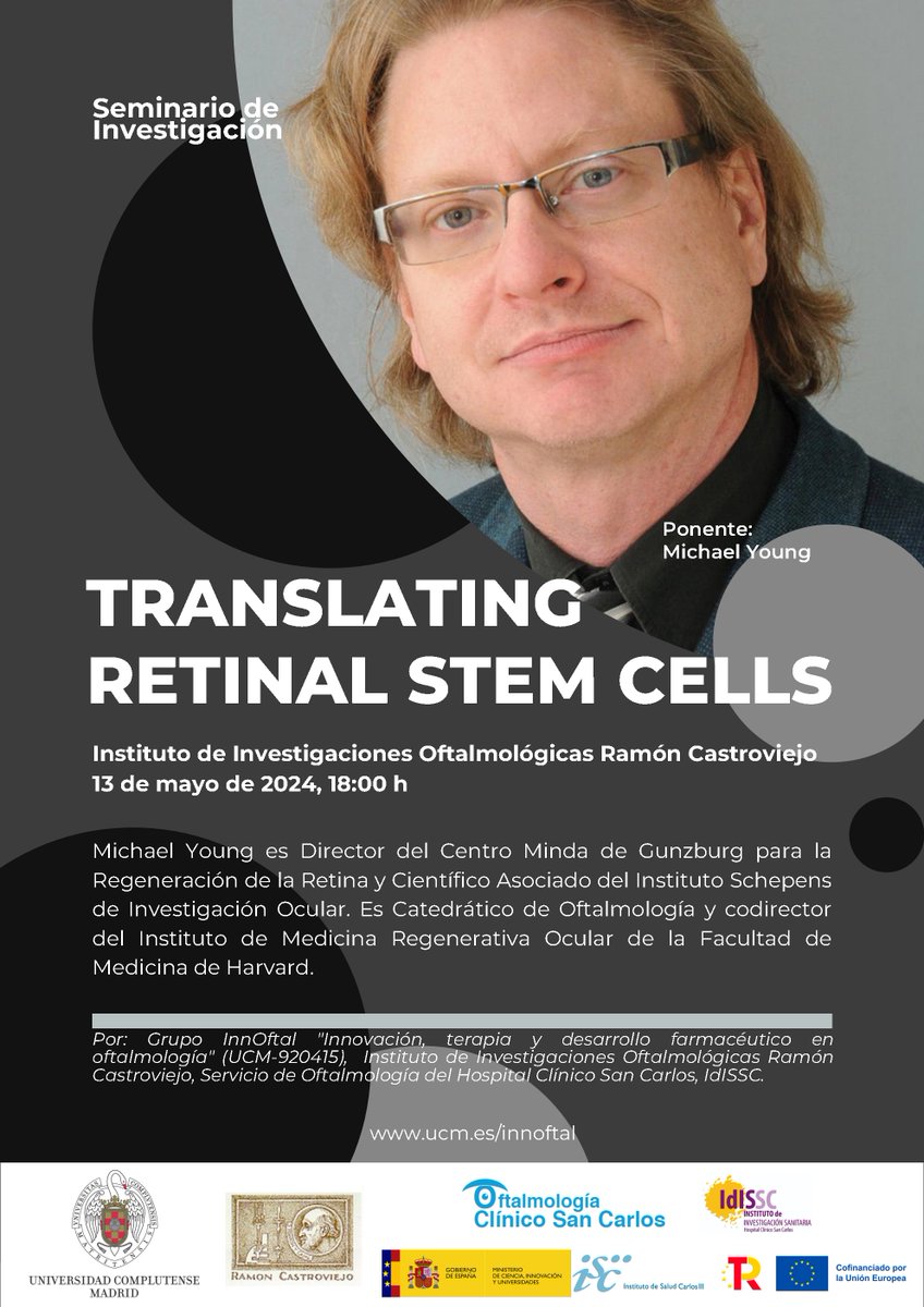 'Translating Retinal Stem Cells', #Conference of Dr. Michael Young, Associate Professor of @Harvard on Monday May 13th, 2024, 18:00 h at @CastroviejoUCM. More info at ucm.es/innoftal