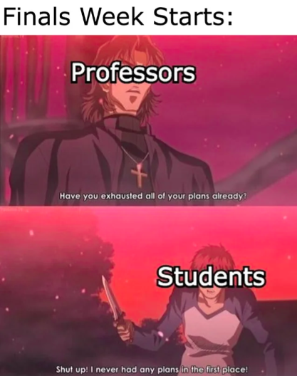 KcPrograms's tweet photo. It's that time of year again; don't be like the students in this meme and make a plan to slay finals🤩
#Finalsweek #KCBPS #KCProud https://t.co/sFoTLiyFA0