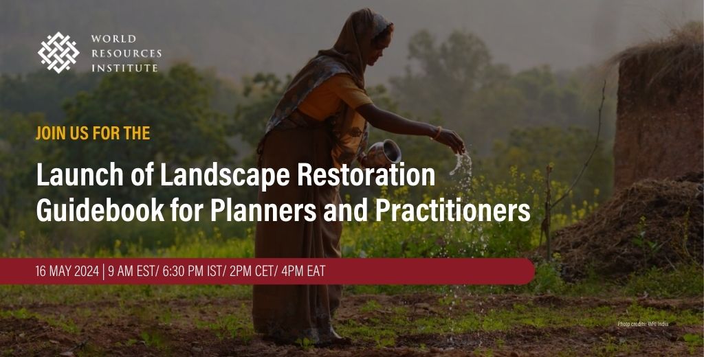 Since restoring land can be complex, planning is everything! @WorldResources' new guidebook shows us the five critical steps for a project that restores land the right way. Learn more at the virtual launch: shorturl.at/rtxFU 🗓️May 16 ⏰9 AM EST | 6:30 PM IST | 2 PM CET