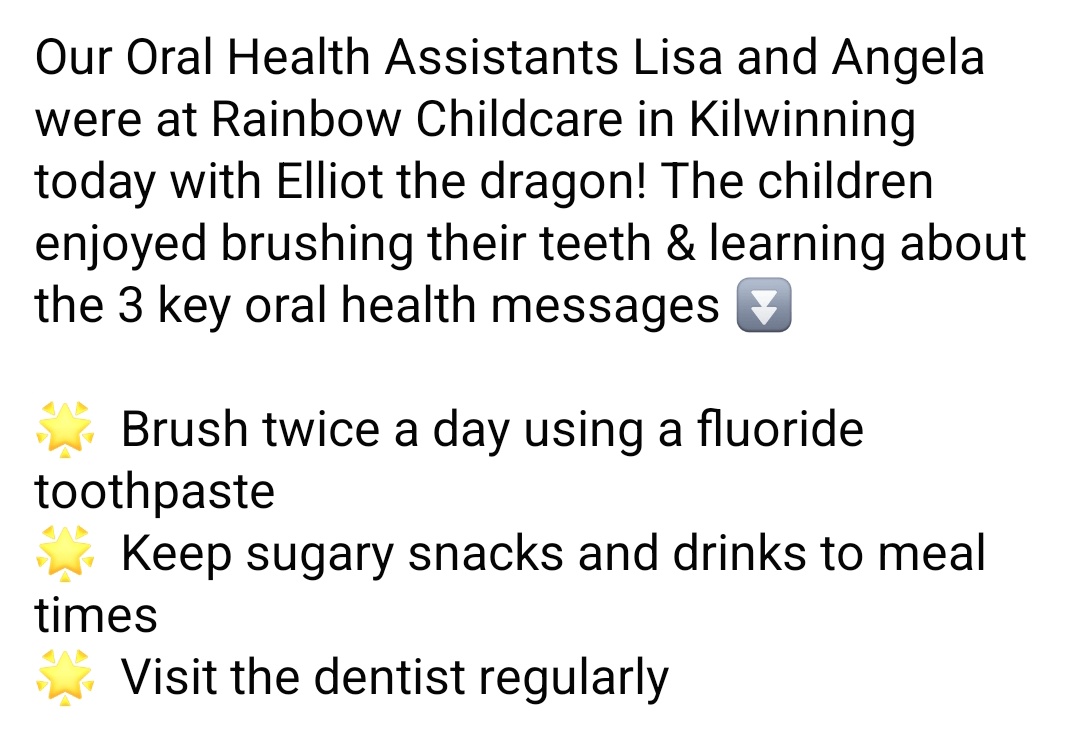 🦷 Toothbrushing 🦷 

Our Oral Health Assistants Lisa and Angela were at Rainbow Childcare in Kilwinning today with Elliot the dragon! The children enjoyed brushing their teeth & learning about the 3 key oral health messages. 

 #childsmile #ayrshireandarran
