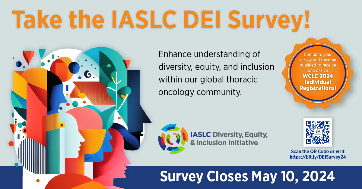 Your Perspective Matters! Your Impact Counts! Join us in shaping a more inclusive & welcoming #IASLC community! Share your feedback on the global survey on inclusivity, where every voice counts. Take the survey & be the change you wish to see! bit.ly/DEISurvey24