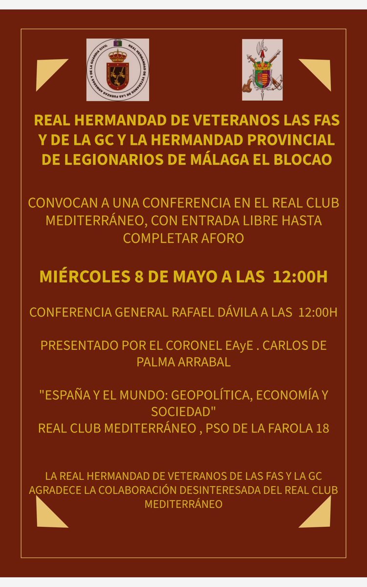 Mañana, 8 de mayo a las 12:00 h, tendrá lugar la conferencia 'España y el mundo: geopolítica, economía y sociedad' en la Real Hdad de Veteranos de las FAS y de la GC y la Hdad Provincial de #Legionarios de #Málaga 'El Blocao' @elblocao, a cargo del general Dávila @GeneralDavila.