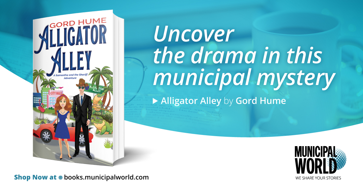 Municipal World offers readers something new. Local government expert Gord Hume has ventured into the world of #fiction with sharp satire and puzzling mysteries that – as one might expect – are based inside city hall. #CityHall #LocalGov municipalworld.com/product/alliga…