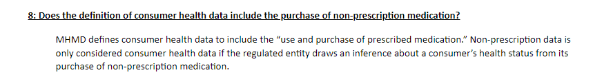 Slaterfe's tweet photo. The WA AG has again updated its 'My Health, My Data' FAQ page, adding a new FAQ (#8) addressing data about the purchase of non-prescription medication.
The FAQs are non-legally binding, but represent the AGs interpretation of #MHMD & may influence judicial decision-making. https://t.co/g08CrCaeFc
