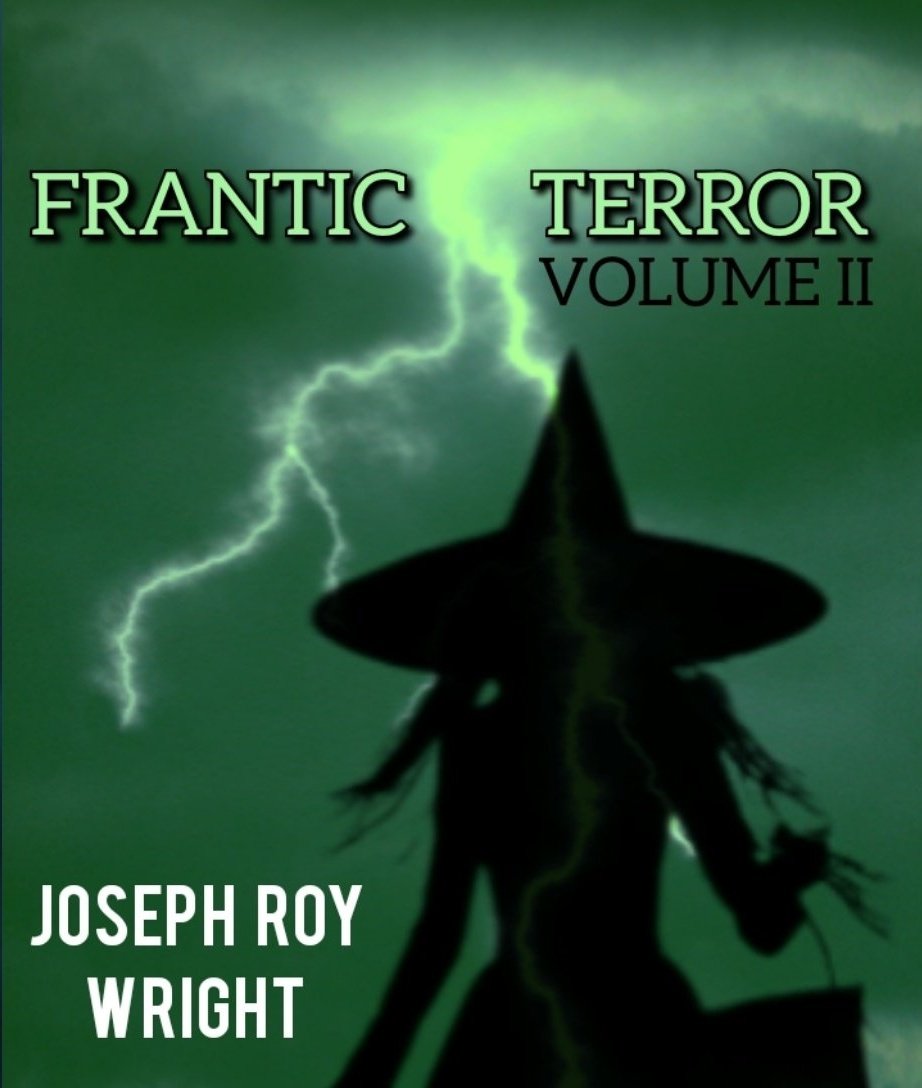 FRANTIC TERROR:Volume 2
Coming this Saturday!

#horroranthology of short #horrortales set in #England

Part 1 now on #Amazon
Frantic Terror 1
Book link: amazon.co.uk/dp/B0CLYR5N5Q

#horrorbooks
#horroranthology
#horrorauthor
#creepypasta
#KindleUnlimited
#books
#occult
#creepypasta