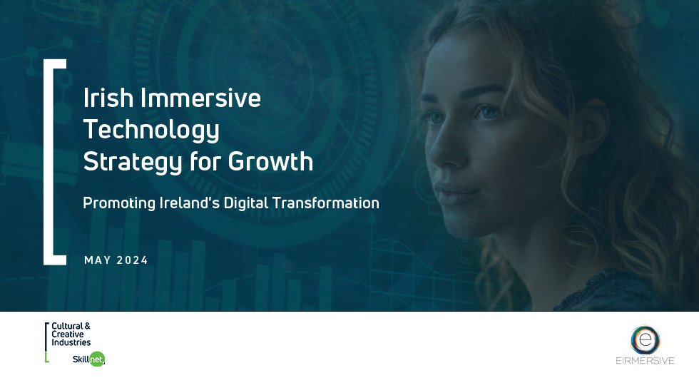 The Irish Immersive Technology Strategy for Growth from @CreateSkillnet launched this afternoon. This report sets out to understand future skills challenges of the immersive sector within the Irish market as well as identifying the needs and opportunities of this still emerging