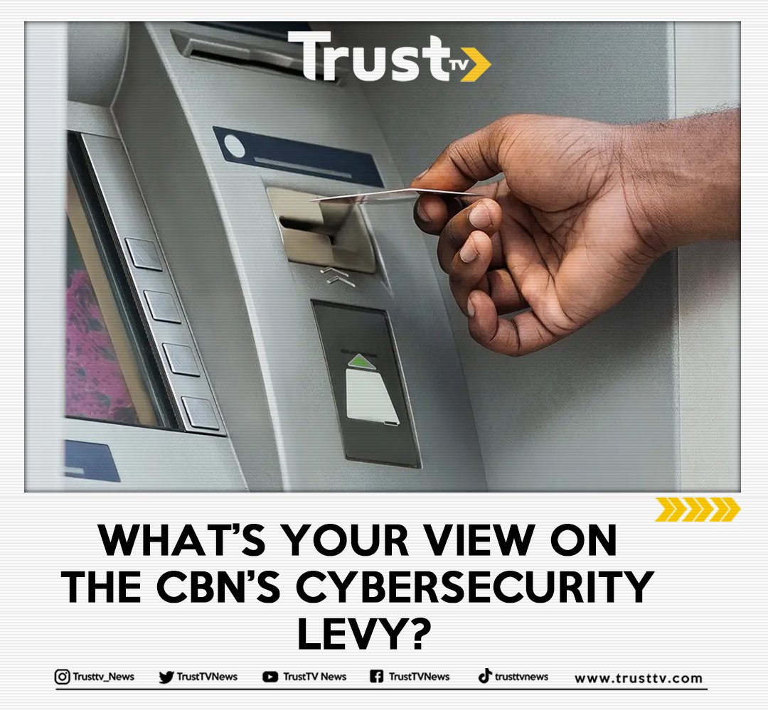 trusttv_news's tweet image. What&apos;s your view on the CBN&apos;s cybersecurity levy?

#trusttvnews #ShareYourViews #CBN