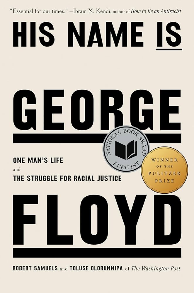 Out in paperback today 📕: @newsbysamuels and @ToluseO 's Pulitzer Prize-winning book, 'His Name is George Floyd.' The book reveals how systemic racism shaped George Floyd's life and legacy--and what his journey tells us about our country. sites.prh.com/HisNameIsGeorg…