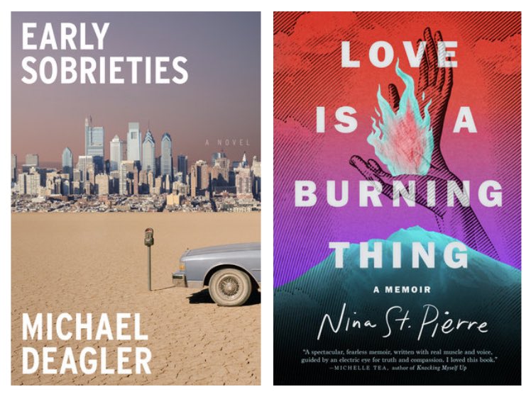 Happy book birthday to not one but TWO Rutgers-Camden MFA alumni: @MichaelDeagler’s debut novel, Early Sobrieties, and @ninastpierre’s debut memoir, Love Is a Burning Thing, are both out today! Congratulations, Michael and Nina!