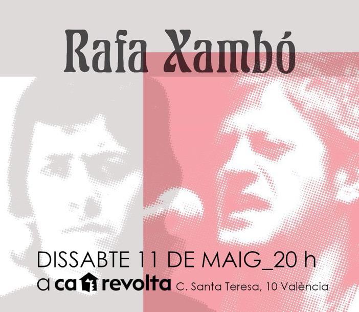 𝑻𝒐𝒓𝒏𝒂-𝒍𝒂 𝒂 𝒕𝒐𝒄𝒂𝒓, 𝑹𝒂𝒇𝒂, 𝒕𝒐𝒓𝒏𝒂-𝒍𝒂 𝒂 𝒕𝒐𝒄𝒂𝒓... L'últim concert del Xambó, @RafaXambo, a València ciutat... al lloc on va retornar als escenaris el 2002... dissabte 11 maig, 20 hores a @ca_revolta 👇