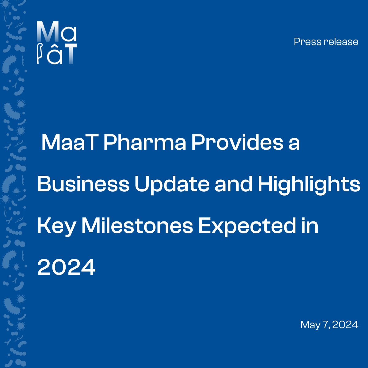 📄 [Press Release] – MaaT Pharma Provides a Business Update and Highlights Key Milestones Expected in 2024
👉see press release: maatpharma.com/may-7-2024-maa…

#GvHD #MaaT013 #MaaT033 #Microbiome #Microbiota #LungCancer #Oncology #Cancer