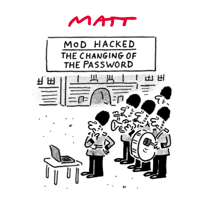 'MoD Hacked: The changing of the password'

My latest cartoon for tomorrow's @Telegraph

Buy a print of my cartoons at telegraph.co.uk/mattprints

Original artwork from chrisbeetles.com
